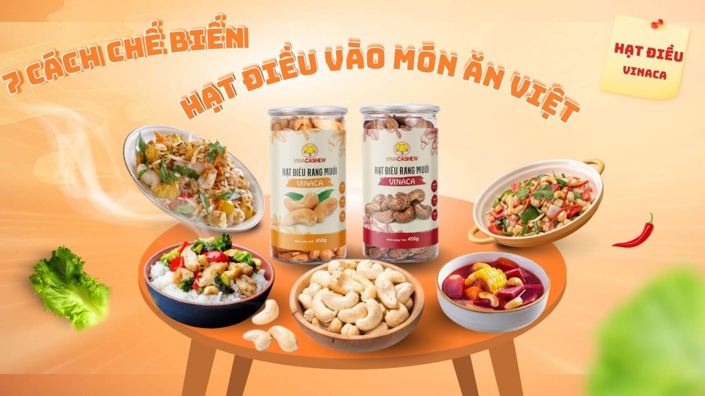 7 Cách chế biến Hạt điều vào món ăn Việt 7 Cách chế biến Hạt điều vào món ăn Việt