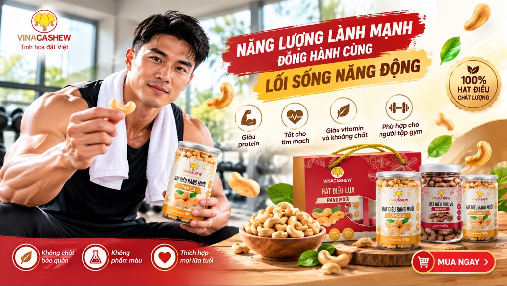 Hạt điều có bao nhiêu protein? Người tập gym có nên ăn? Hạt điều có bao nhiêu protein